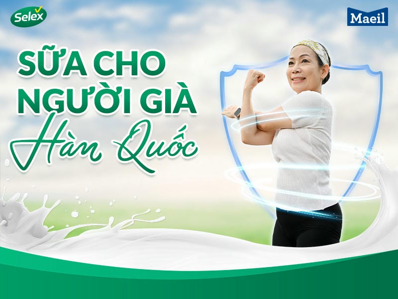 sữa cho người già Hàn Quốc